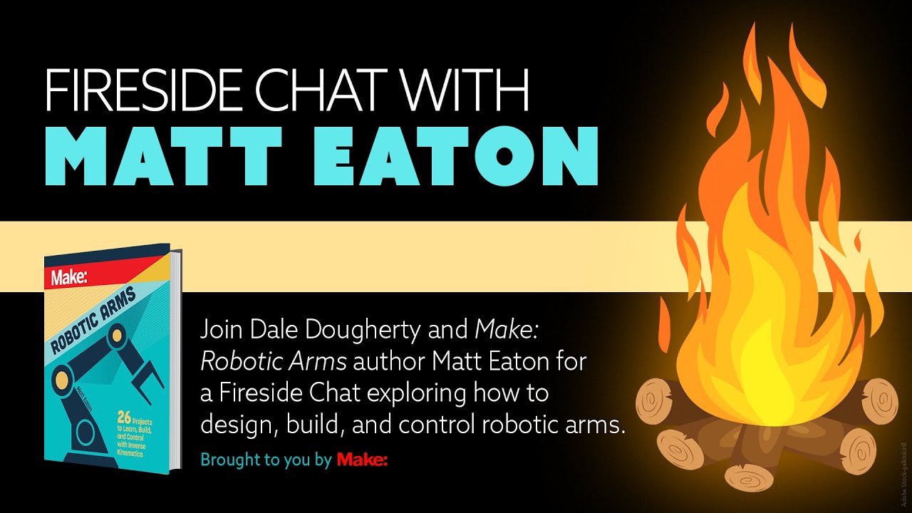 Fireside Chat with Matt Eaton - Robotic Arms