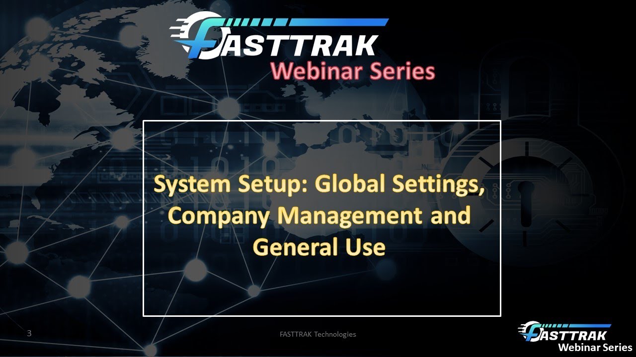 1. System Setup: Global Settings, Company Management and General Use