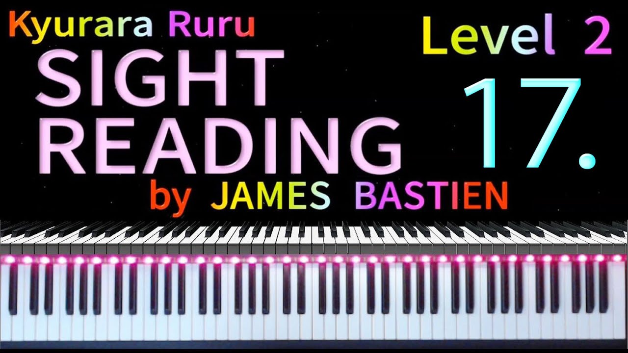 【 SIGHT READING 】Level 2　Page 8　#17　by JAMES BASTIEN
