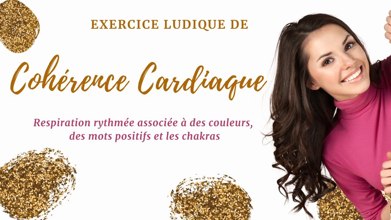 COHÉRENCE CARDIAQUE : un exercice de respiration ludique!