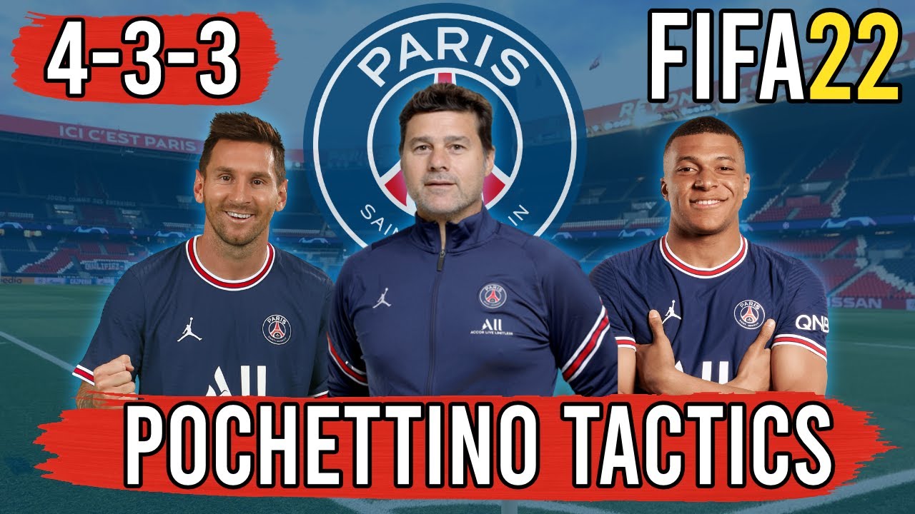 Recreate Mauricio Pochettino's 4-3-3 PSG Tactics in FIFA 22 | Custom Tactics Explained