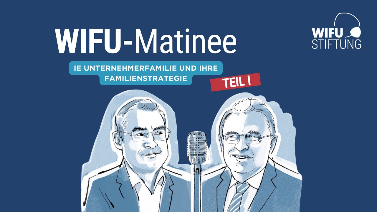 8. WIFU-Matinee: Die Unternehmerfamilie und ihre Familienstrategie