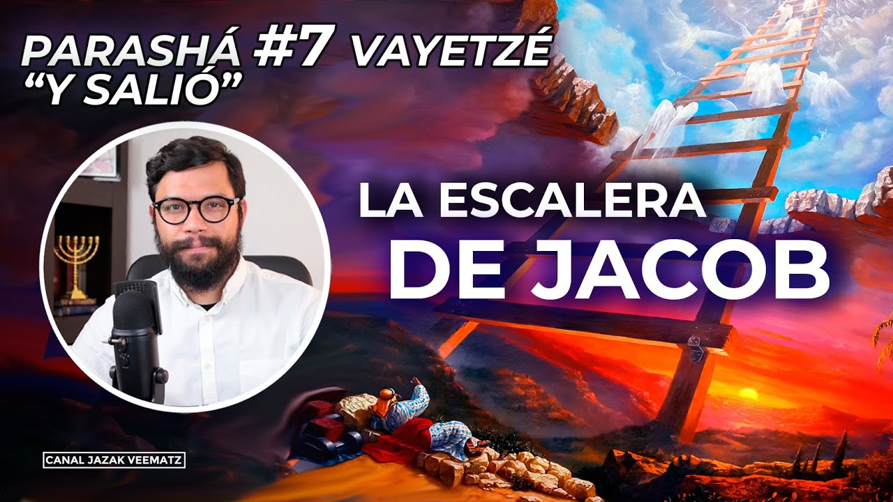 ¿Qué significa la ESCALERA DE JACOB? | Porción de la TORAH 