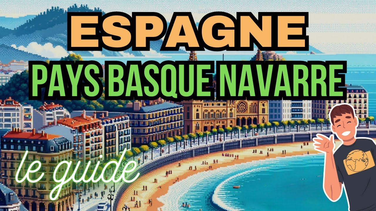 Le GUIDE ULTIME de l'ESPAGNE Ep.1: Pays Basque & Navarre (pour les voyageurs en 2024)