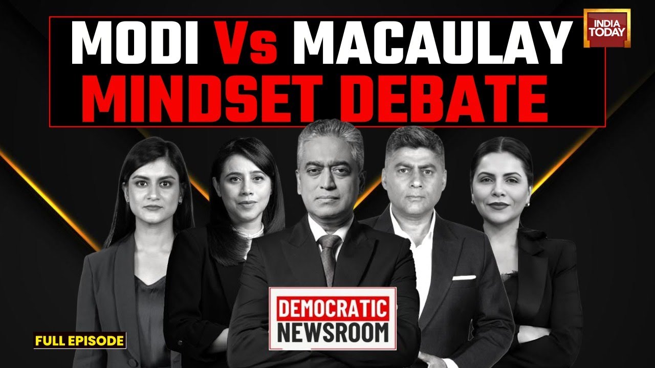 Democratic Newsroom: Rajdeep Sardesai, Gaurav Sawant Debate PM Modi’s ‘Macaulay Mindset’ Remark