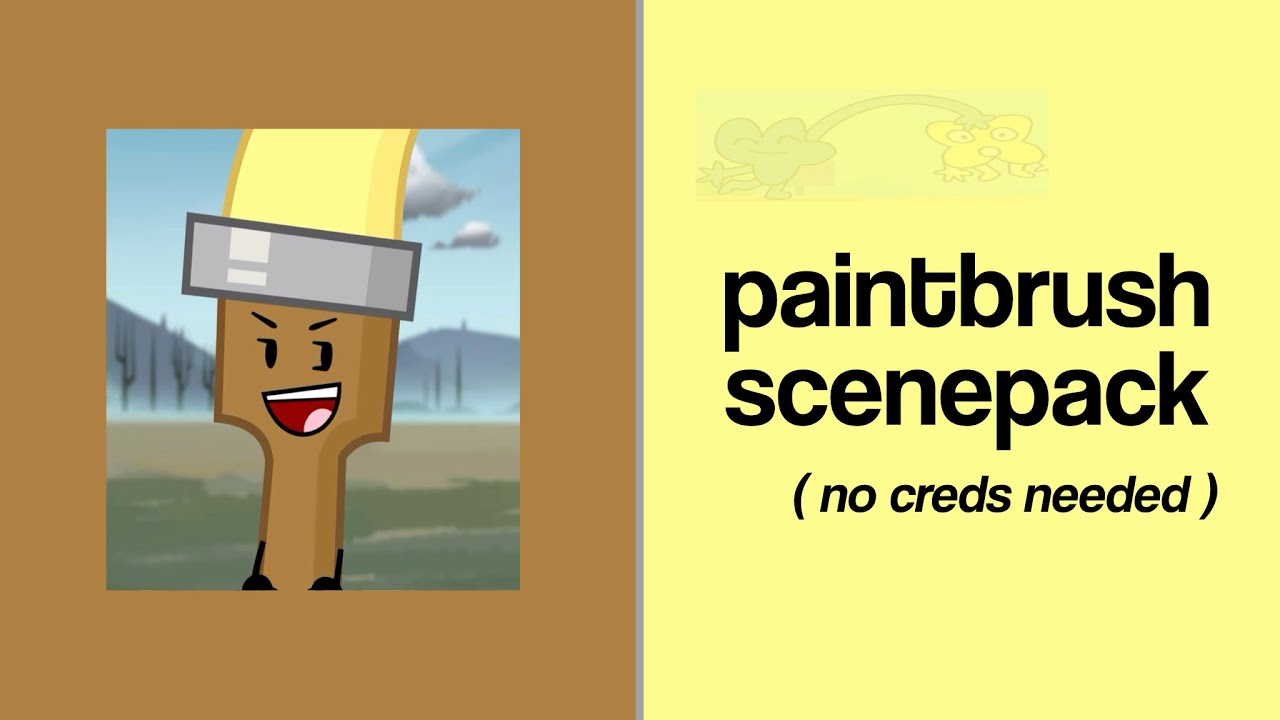 [🖌]   :  paintbrush inanimate insanity scenepack