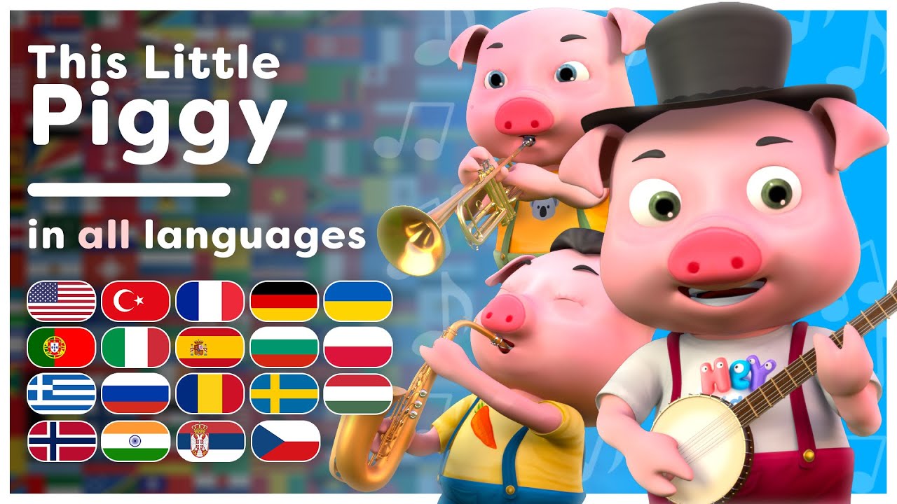 This Little Piggy! | All languages! | Multilanguage Kids Song | Hey Kids Worldwide