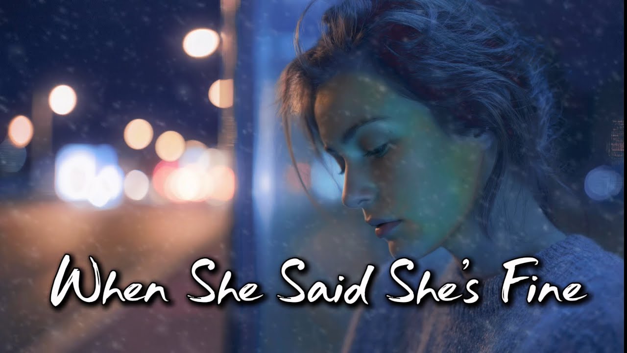 When She Said She’s Fine (But She Wasn’t) – Emotional Acoustic Love Song