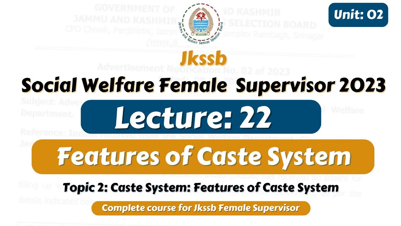 Features of caste system for Female Supervisor Exam by Satish sir.