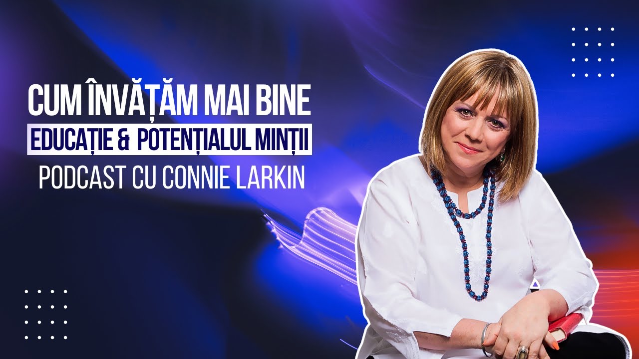 Cum învățăm mai bine. PhotoReading, atenție și potențialul minții, cu Connie Larkin
