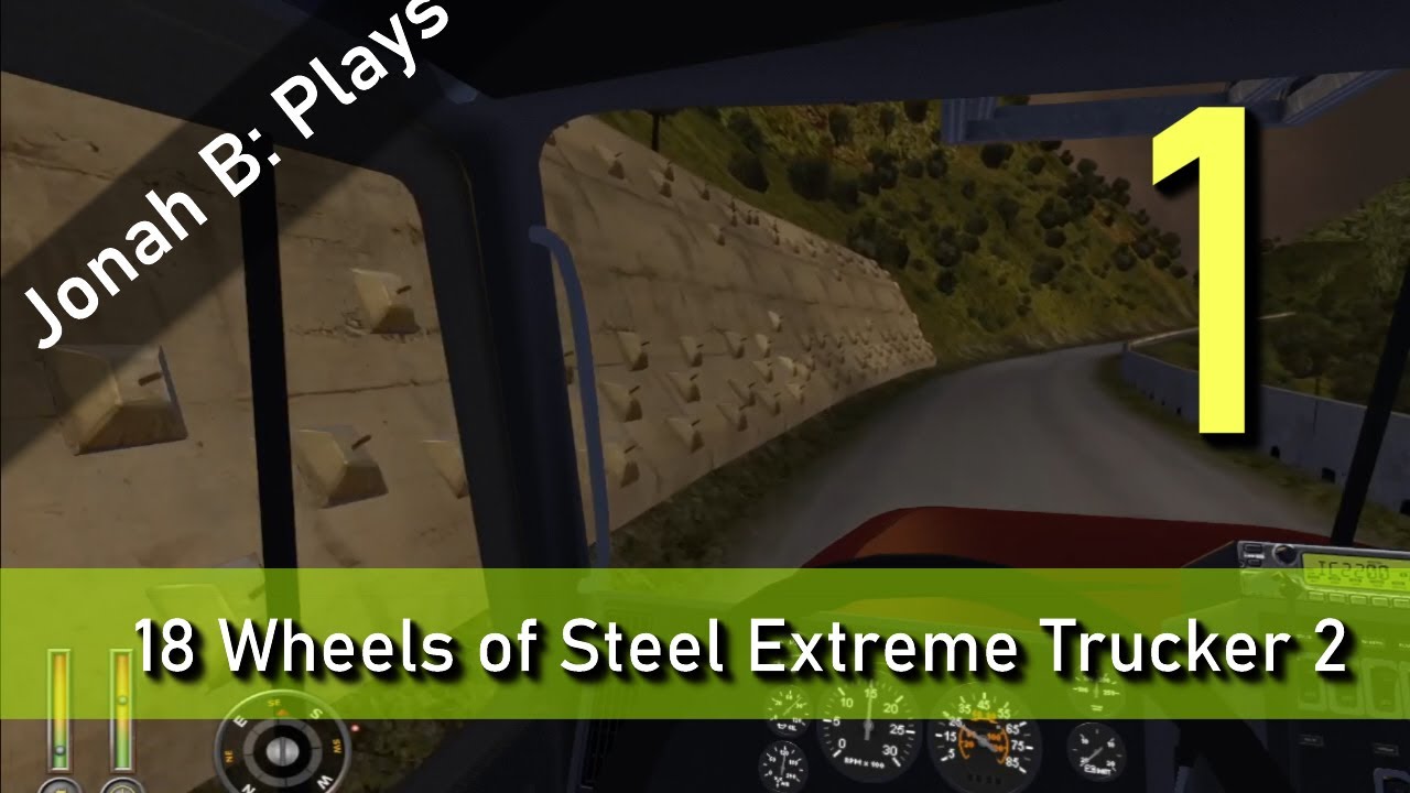 18 Wheels of Steel Extreme Trucker 2 Gameplay Walkthrough Driving Part 1