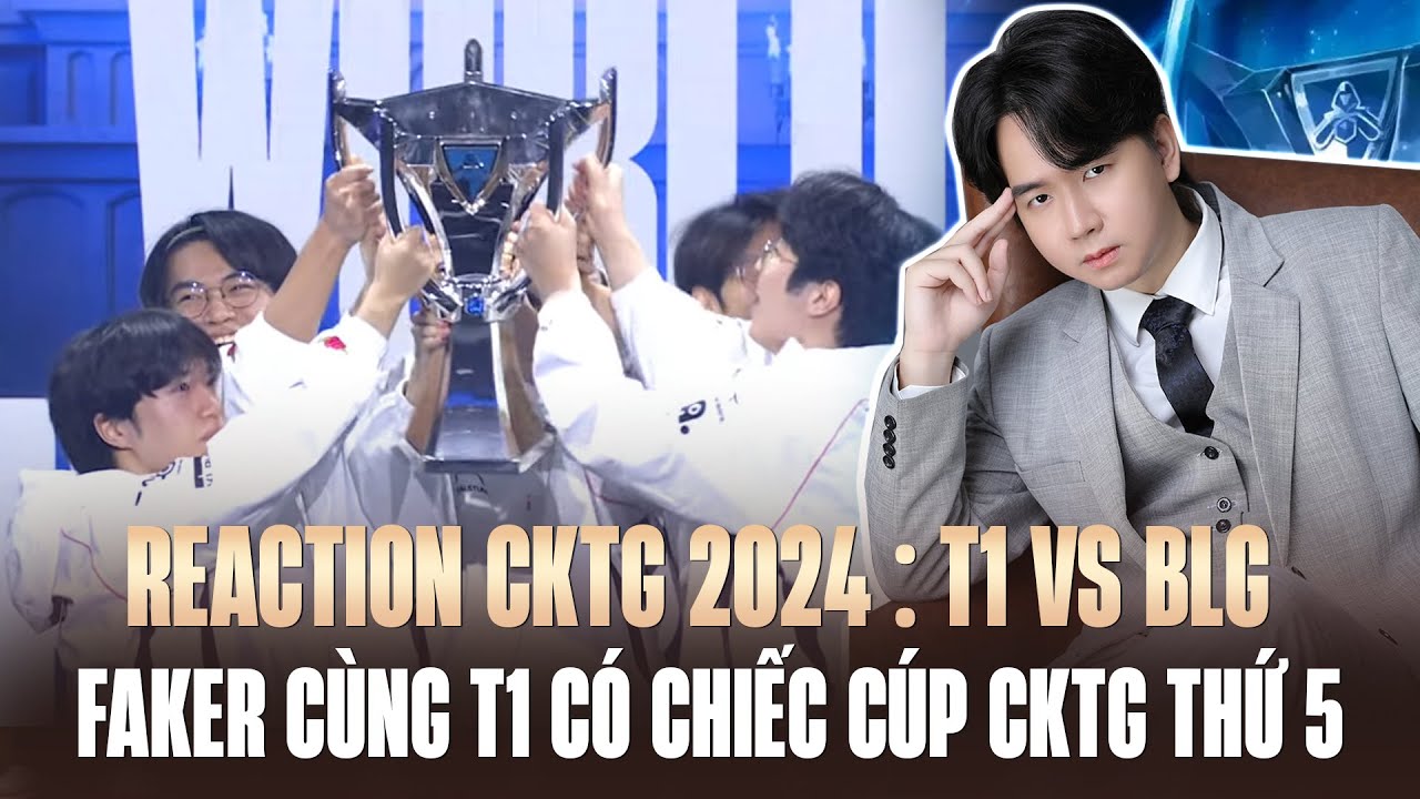 Faker Cùng T1 Có Chiếc Cúp CKTG Thứ 5 Đầy Cảm Xúc - Reaction CKTG 2024 T1 vs BLG | BLV Hoàng Sama