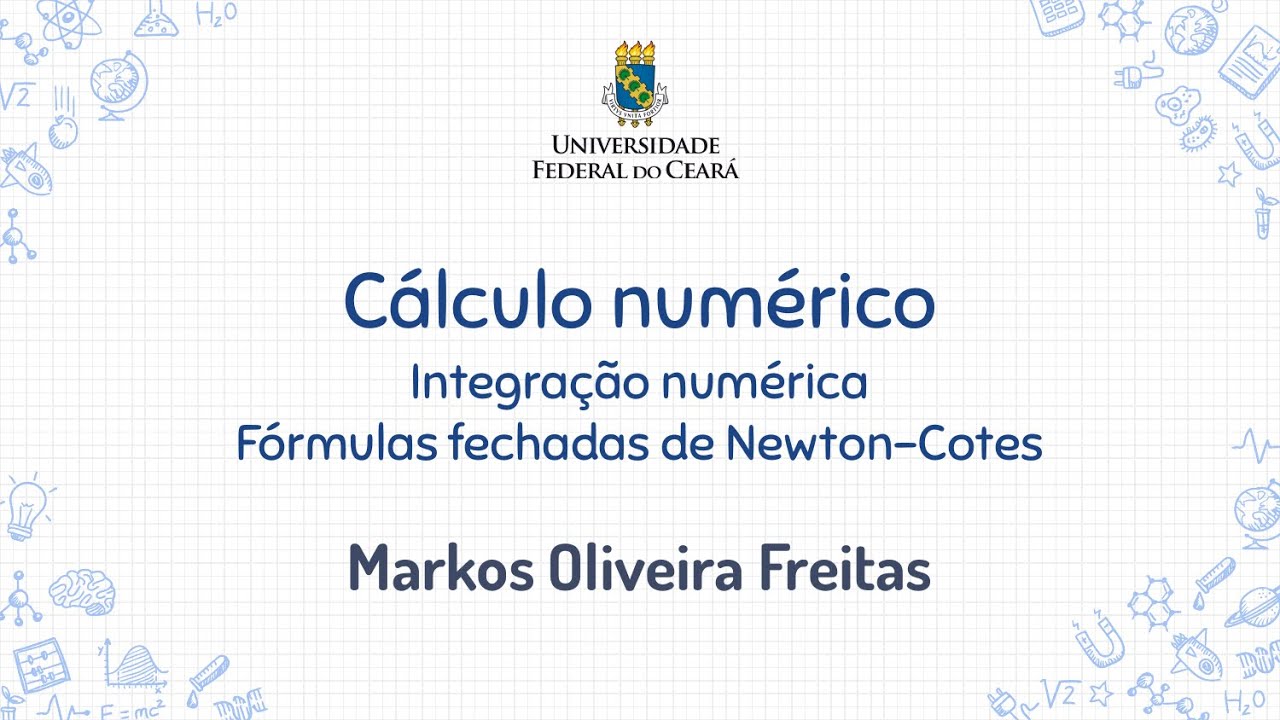 087 - Integração - Fórmulas fechadas de Newton-Cotes