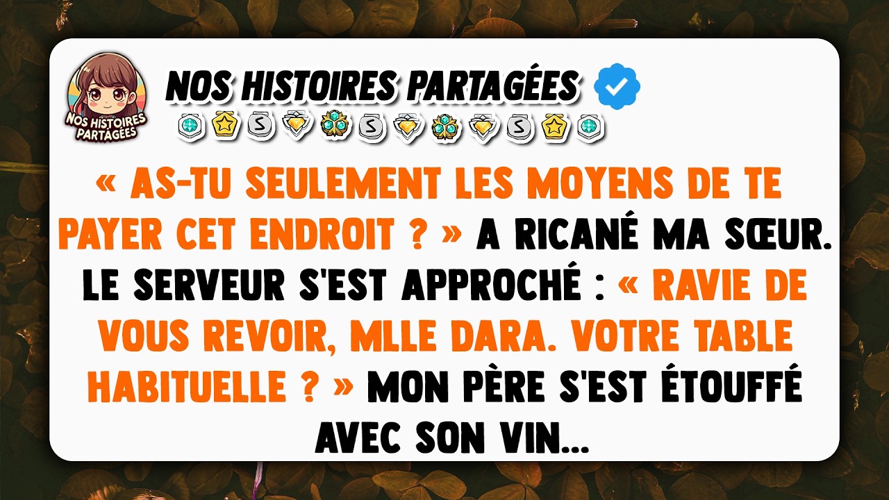 « As-tu seulement les moyens de te payer cet endroit ? » a ricané ma sœur. Le serveur s'est approché