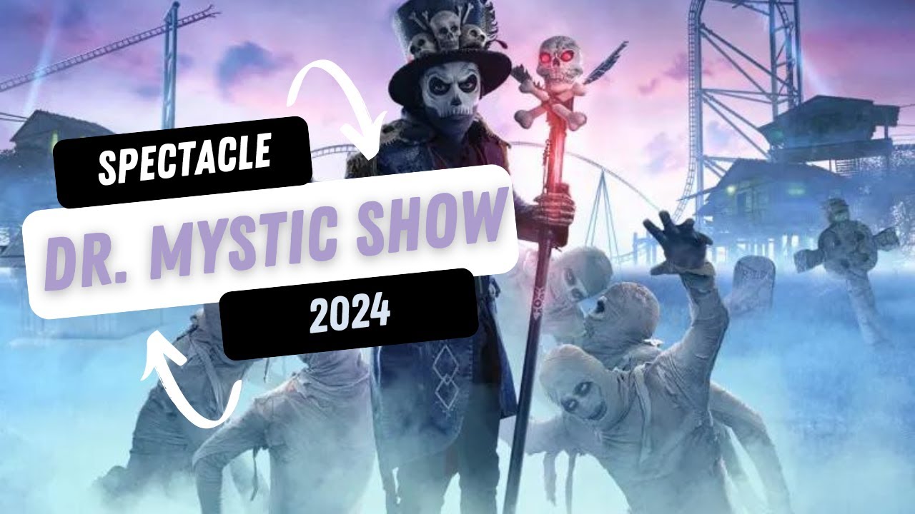 SPECTACLE - Dr. Mystic Show - 2024 Walibi Rhône-Alpes