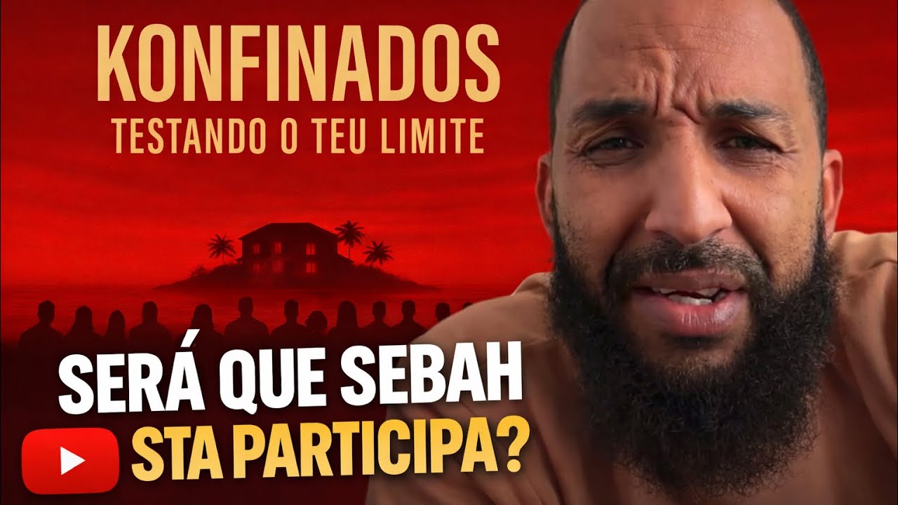 SEBAH BEM FALA SOBRE REALITY SHOW KONFINADOS CABO VERDE