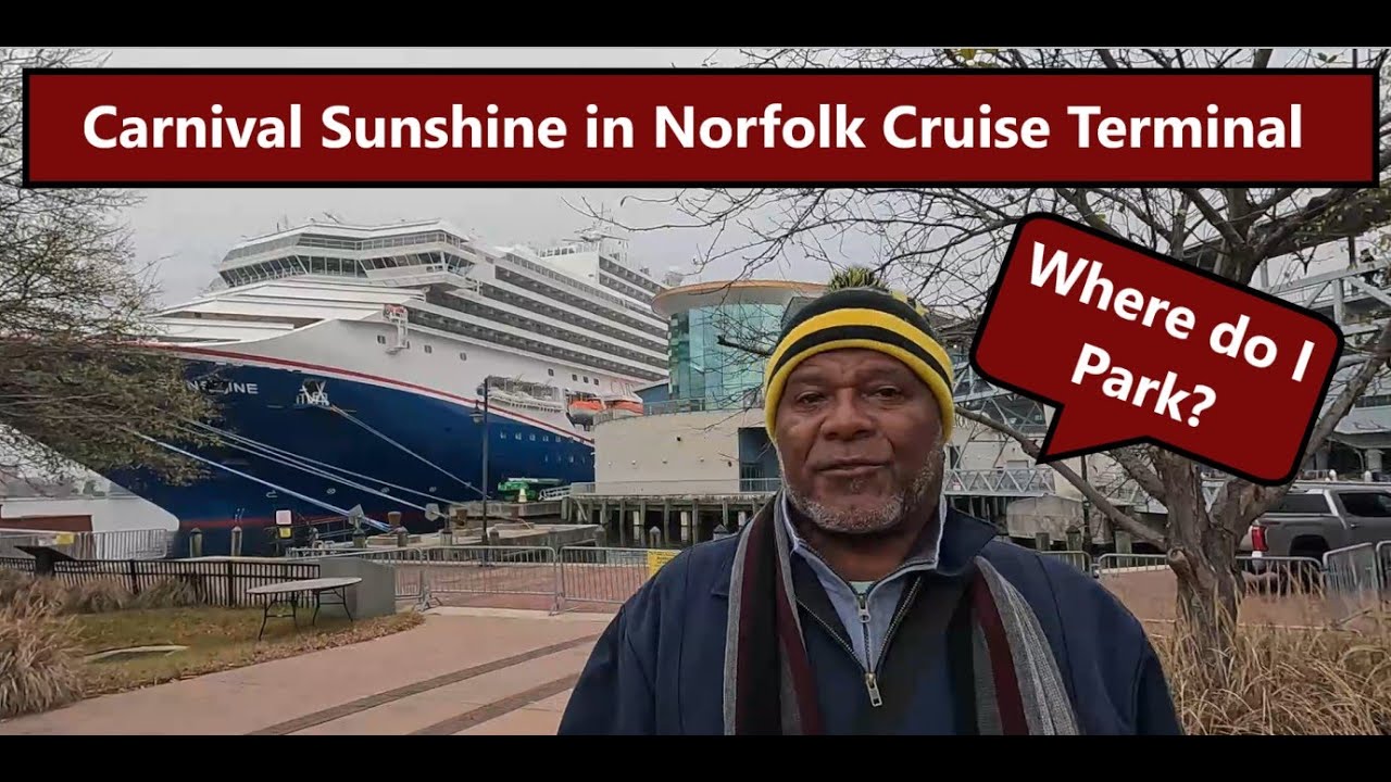 How to Cruise out of Norfolk Cruise Terminal: Where do I park?  Carnival Sunshine