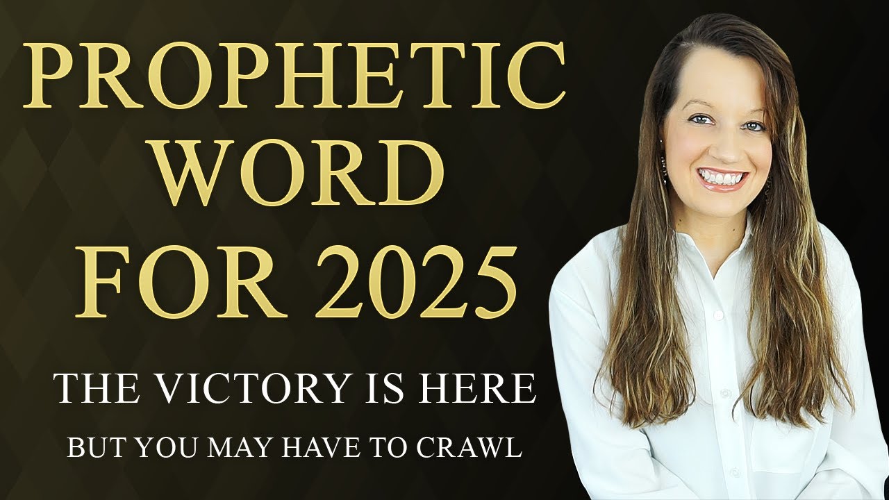 2025 Prophetic Word