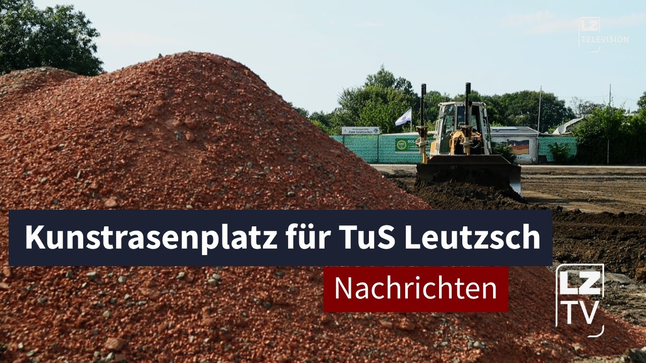 Kunstrasenplatz für TuS Leutzsch I LZ TV Nachrichten