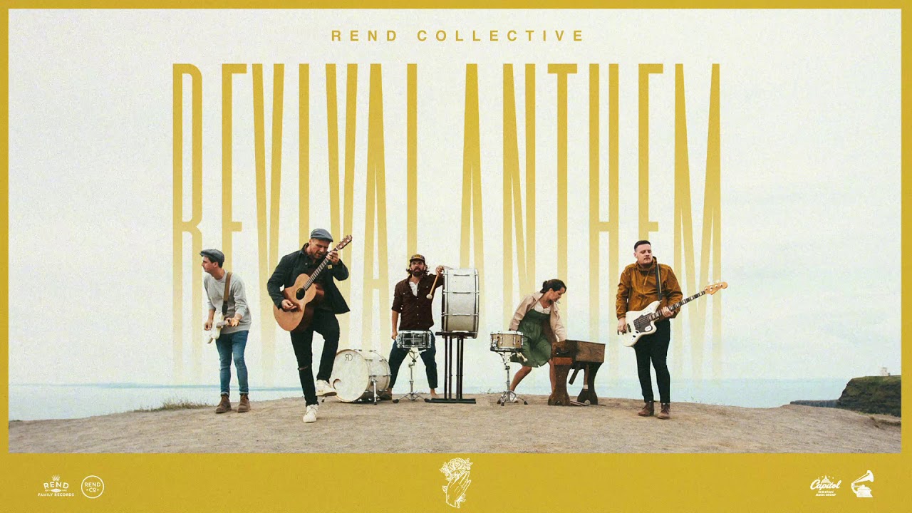 Rend Collective - Revival Anthem (Audio)
