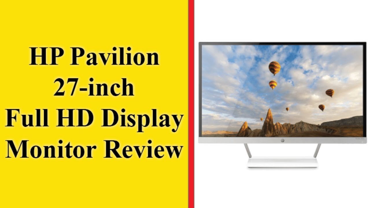 HP Pavilion 27xw Full HD Monitor Review, Specifications And, Price in 2021