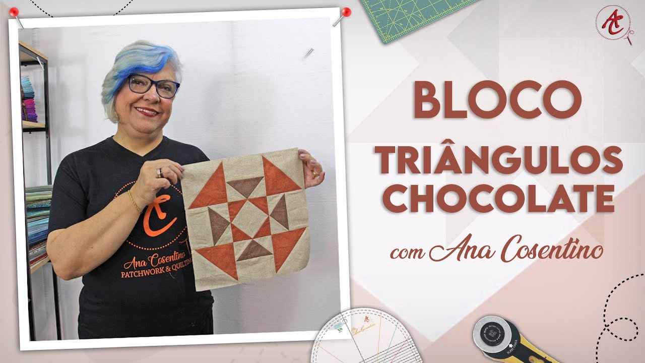 Bloco TRI&Acirc;NGULOS CHOCOLATE | Patchwork Sem Segredos | Ana Cosentino