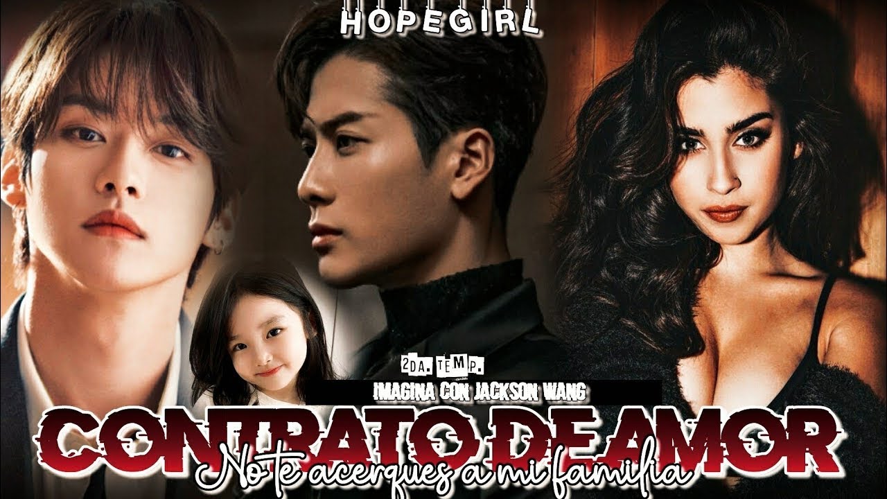 [Cap. 2] Imagina con Jackson Wang _ CONTRATO DE AMOR [2da. Temp.]