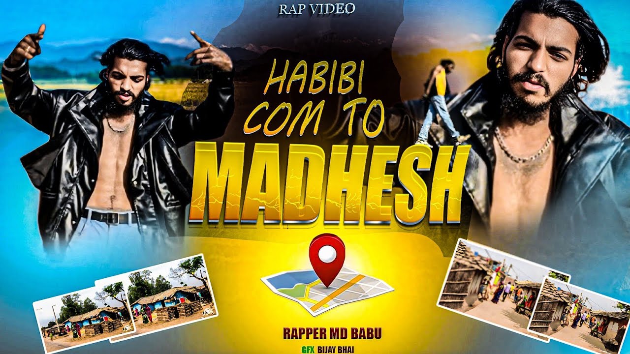 #maithalihiphop !Habibi Come To Madhesh ! Madheshi Boy OFFICIAL MUSIC VIDEO