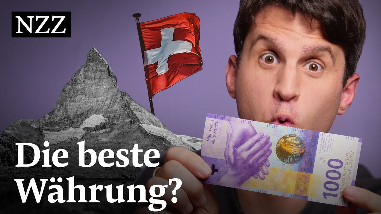 Schweizer Franken: Warum diese Währung so stark ist