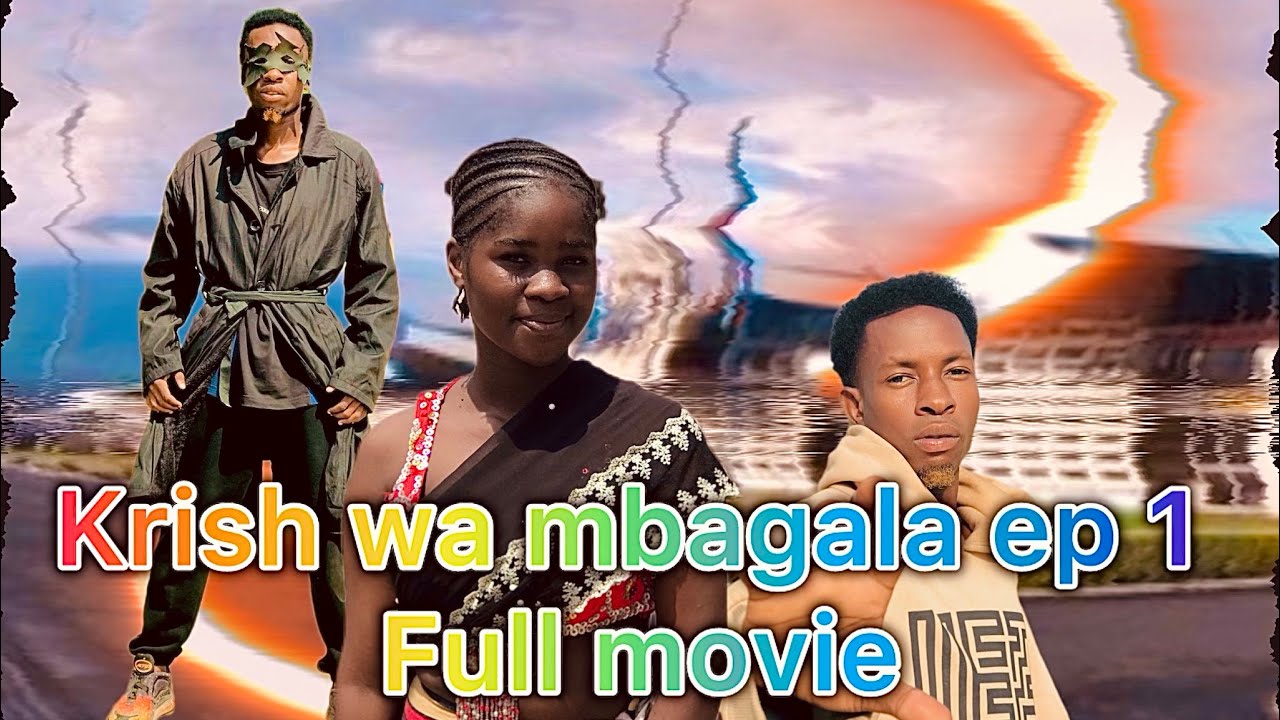 KRISH WA MBAGALA EP 1 | FULL MOVIE |