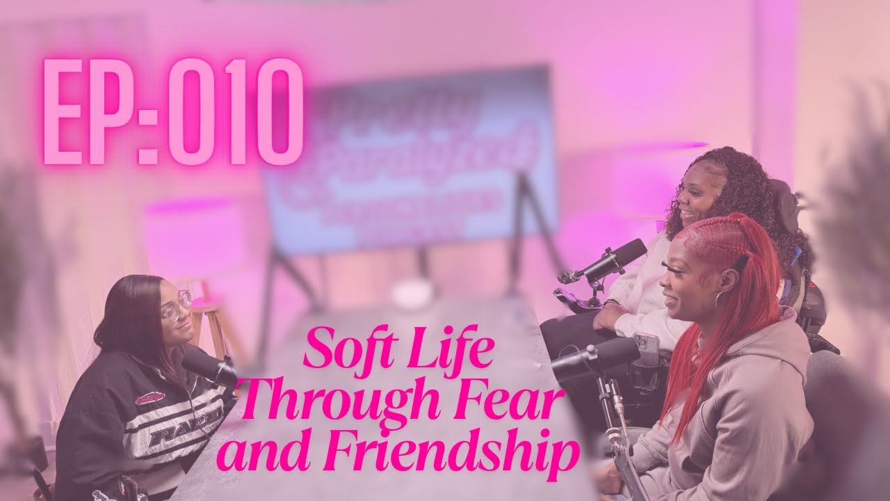 EPISODE 010: SOFT LIFE THROUGH FEAR AND FRIENDSHIPS