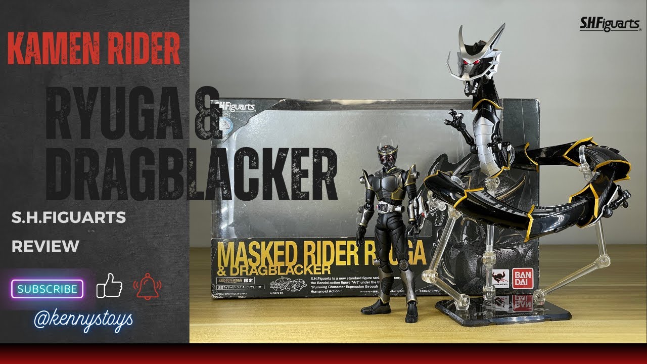 KAMEN RIDER RYUGA & DRAGBLACKER!  S.H.FIGUARTS ! 假面騎士龍牙！