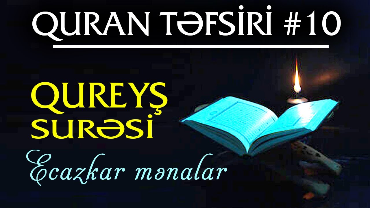 Qureyş surəsinin asan təfsiri. Quranın ecazkar mənaları #10 | tövbəzamanı