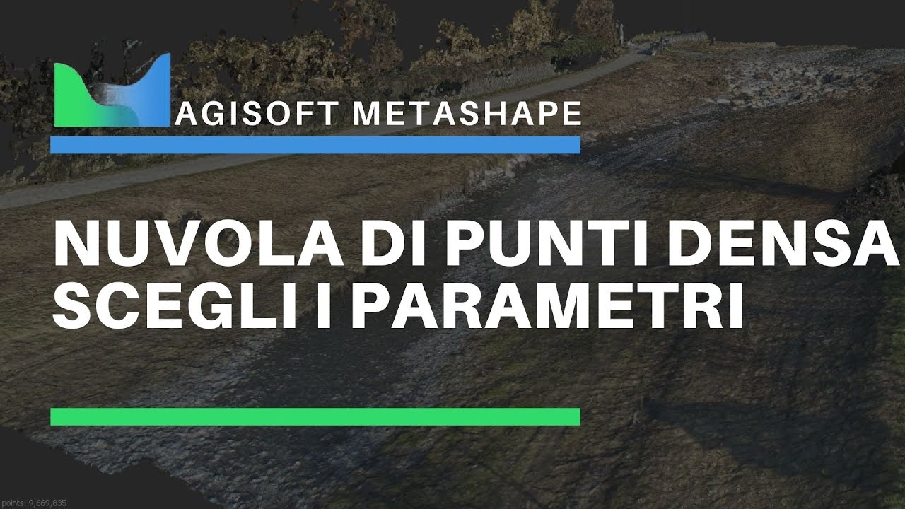 Agisoft Metashape - Parametri di generazione della nuvola densa