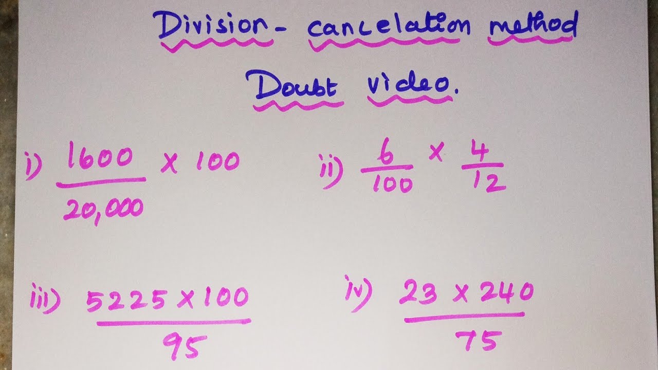 Division in cancelation method