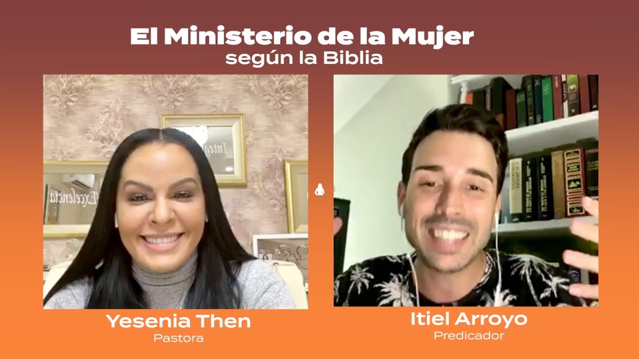 El Ministerio de la Mujer según la Biblia - (Instagram Live) | ► Pastora Yesenia Then & Itiel Arroyo