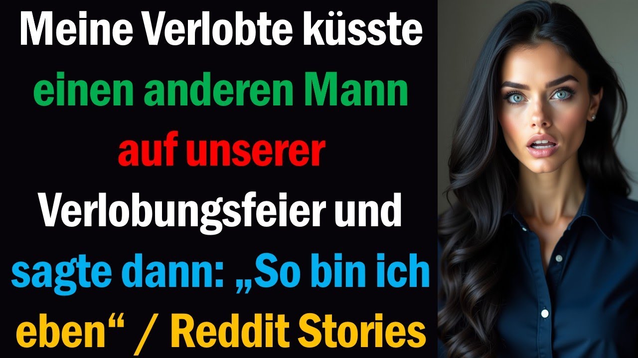 Meine Verlobte küsste einen anderen Mann auf unserer Verlobungsfeier und sagte dann: „So bin ich