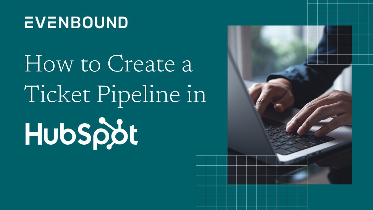 How to Create a Ticket Pipeline in HubSpot