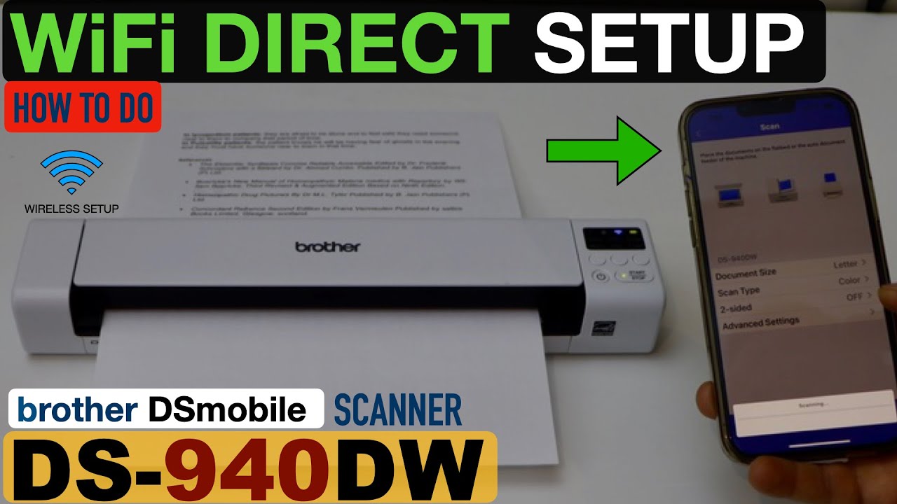Brother DS-940DW Wireless, Setup WiFi Direct Setup, Direct Scanning & Test.