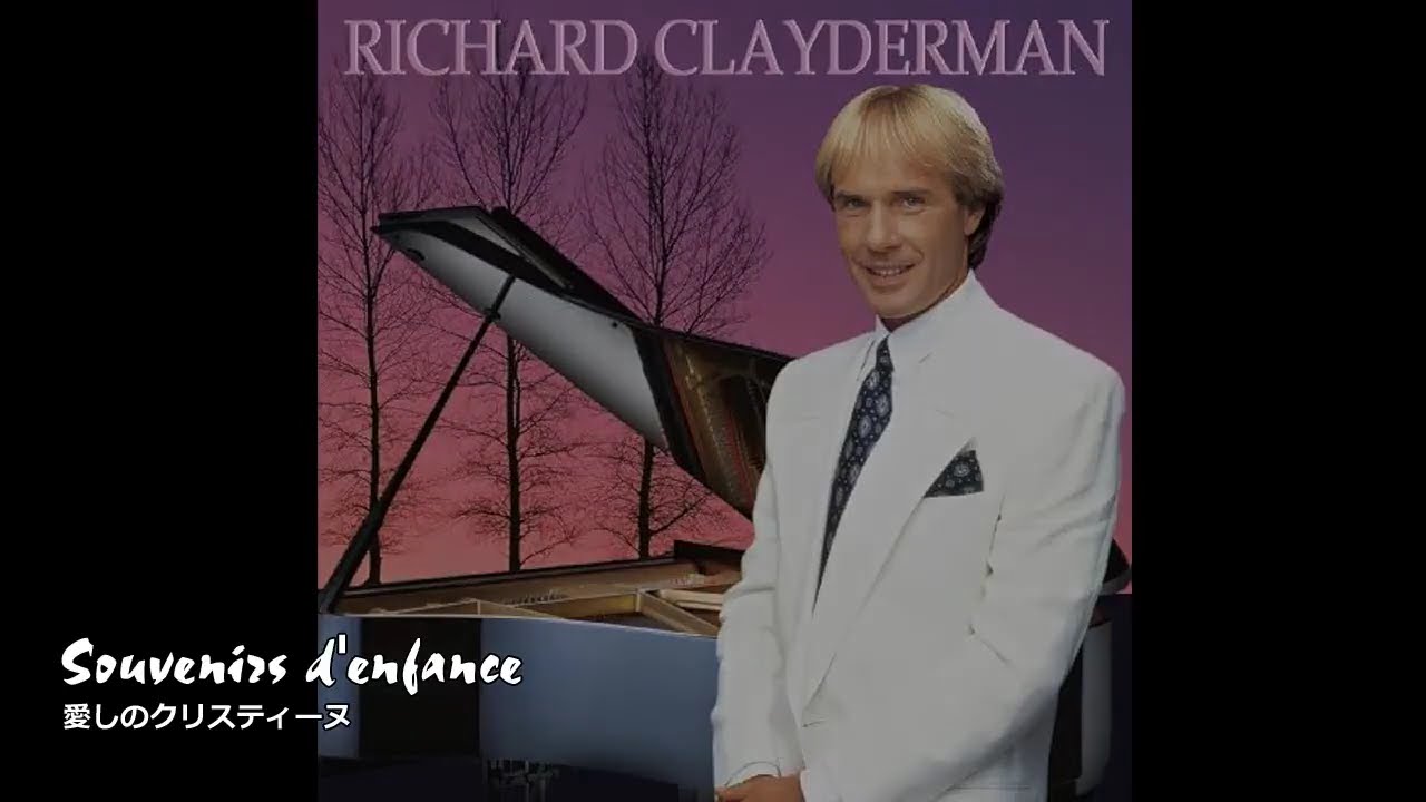 Richard Clayderman   【Original Hit Collection】 720p