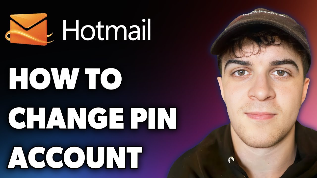 How to Change Pin on Hotmail Account (Full 2025 Guide)