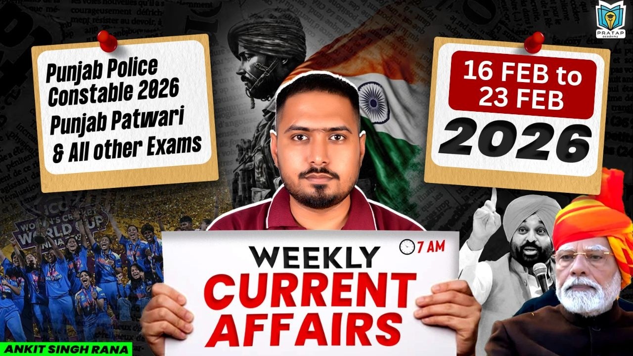 16 to 22 February 2026 Current Affairs by Ankit Rana Sir | Weekly Current Affairs Revision Feb 2026