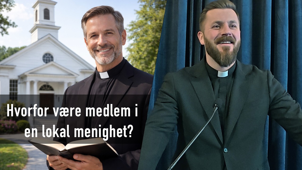 Hvorfor være medlem i en lokal menighet - Tematale