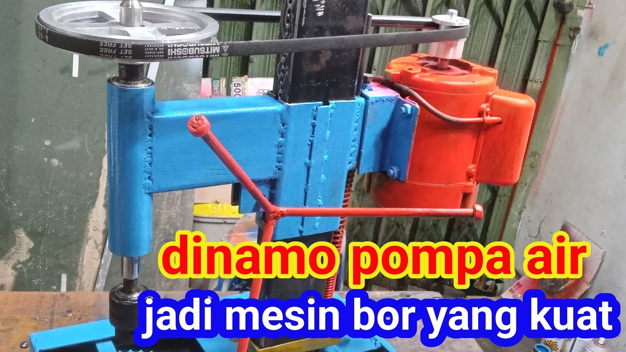 Bikin bor duduk dari dinamo pompa air