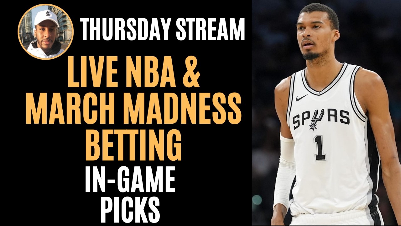 LIVE BETTING NBA & March Madness Thursday, In-Game Picks & Player Props Predictions Today! 3/19/26