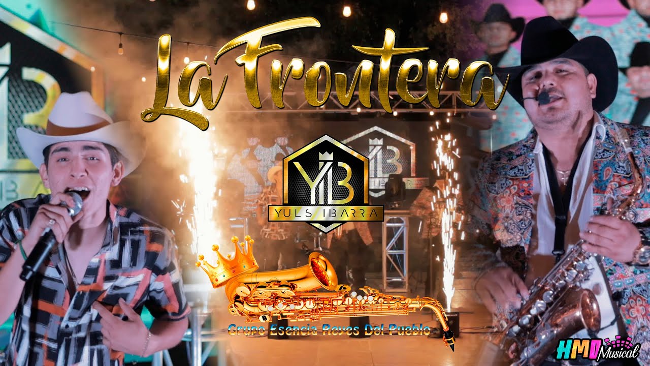 La Frontera (Huapango) - Grupo Esencia Reyes del Pueblo ft Yuls Ibarra