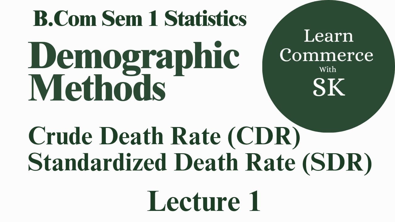 Lecture 1 CDR & SDR l Crude Death Rate l Standardized Death Rate l Demographic Methods l Statistics