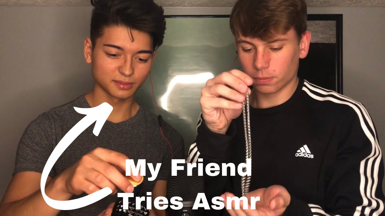 My Friend Tries Asmr (Very Tingly)