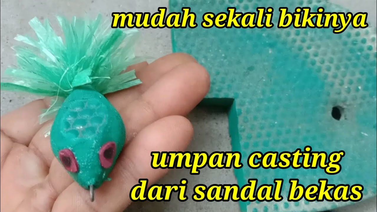 cara membuat umpan casting ikan gabus dari sandal bekas