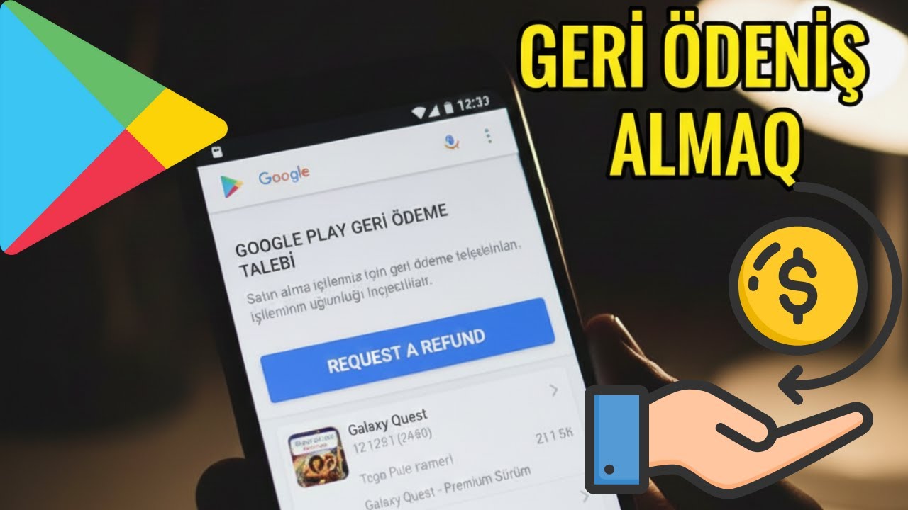 Google Play Store Geri Ödəniş Necə Alınır? Addım-Addım (2026)